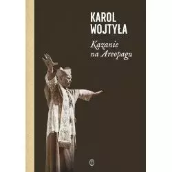KAZANIE NA AREOPAGU 13 KATECHEZ Karol Wojtyła - Wydawnictwo Literackie