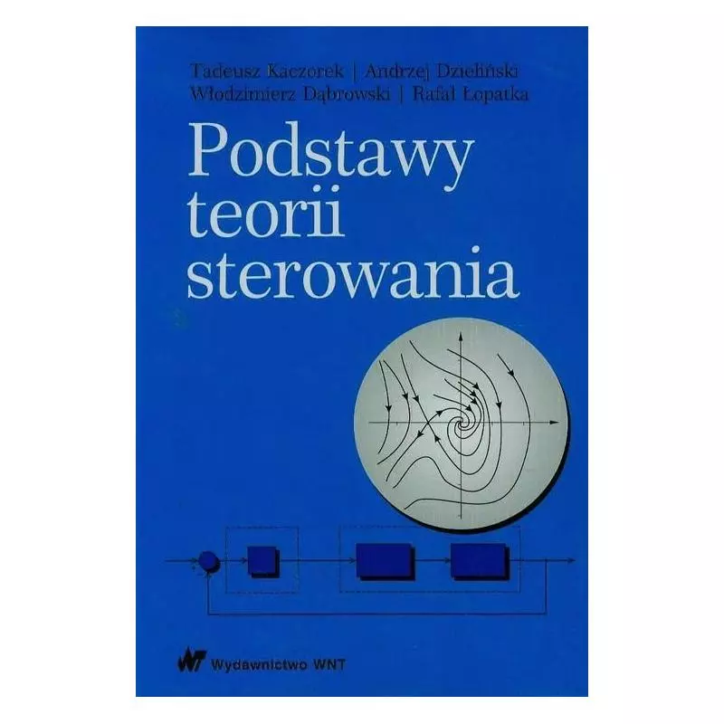 PODSTAWY TEORII STEROWANIA Tadeusz Kaczorek - WNT