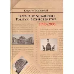 PRZEMIANY NIEMIECKIEJ POLITYKI BEZPIECZEŃSTWA 1990-2005Krzysztof Malinowski - Instytut Zachodni