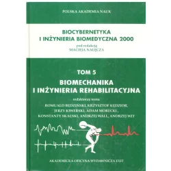 BIOCHEMIA I INŻYNIERIA REHABILATACYJNA BIOCYBERNETYKA I INŻYNIERIA BIOMEDYCZNA 2000 5 - Akademicka Oficyna Wydawnicza