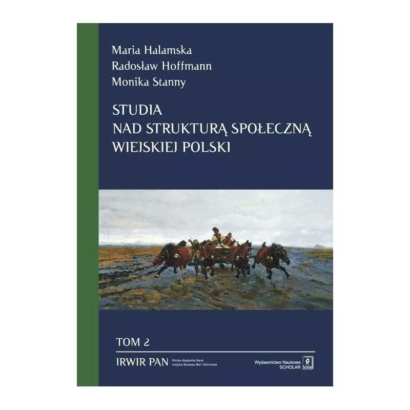 STUDIA NAD STRUKTURĄ SPOŁECZNĄ WIEJSKIEJ POLSKI 2: PRZESTRZENNE ZRÓŻNICOWANIE STRUKTURY SPOŁECZNEJ Maria Halamska - Sch...