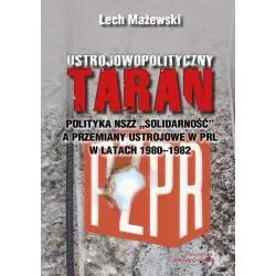 USTROJOWOPOLITYCZNY TARAN POLITYKA NSZZ Lech Mażewski - Von Borowiecki