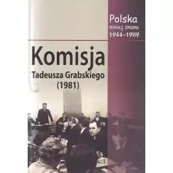 KOMISJA TADEUSZA GRABSKIEGO POLSKA MNIEJ ZNANA 1944-1989 - Aspra