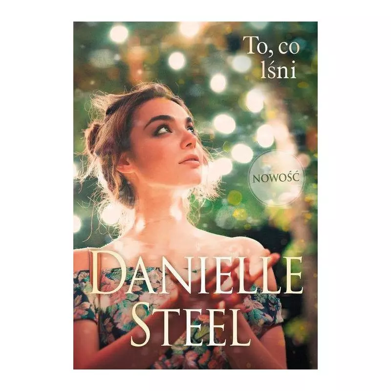 TO CO LŚNI Danielle Stell - Znak