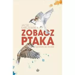 ZOBACZ PTAKA OPOWIEŚCI PO DRODZE Jacek Karczewski - Poznańskie
