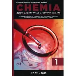 CHEMIA 1 ZBIÓR ZADAŃ WRAZ Z ODPOWIEDZIAMI 2002-2018 Dariusz Witowski, Jan Sylwester Witowski - Nowa Matura