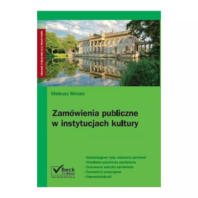 ZAMÓWIENIA PUBLICZNE W INSTYTUCJACH KULTURY Mateusz Winiarz - C.H. Beck