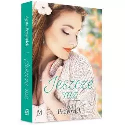 JESZCZE RAZ Agata Przybyłek - Czwarta Strona