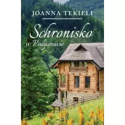 SCHRONISKO W PODGÓROWIE Joanna Tekieli - Filia