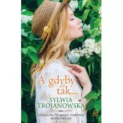 A GDYBY TAK Sylwia Trojanowska - Czwarta Strona