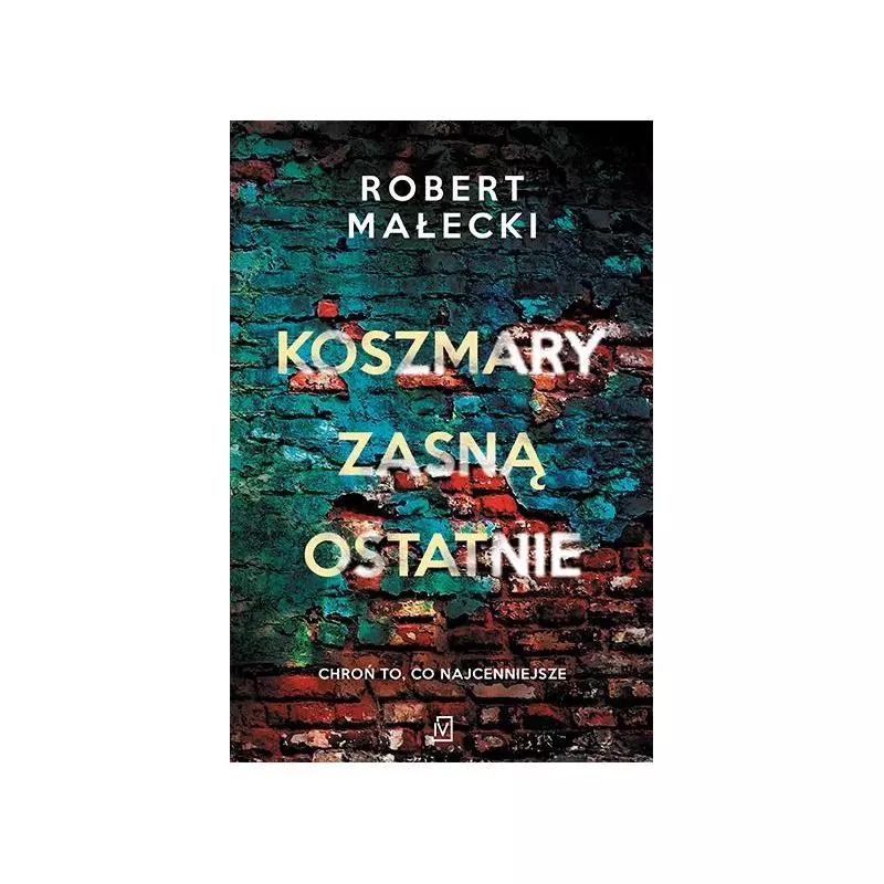 KOSZMARY ZASNĄ OSTATNIE Robert Małecki - Czwarta Strona KOSZMARY ZASNĄ OSTATNIE Robert Małecki - Czwarta Strona