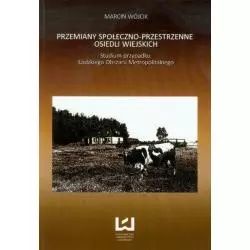 PRZEMIANY SPOŁECZNO-PRZESTRZENNE OSIEDLI WIEJSKICH Marcin Wójcik - Wydawnictwo Uniwersytetu Łódzkiego