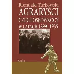 AGRARYŚCI CZECHOSŁOWACCY W LATACH 1899-1935 1 Romuald Turkowski - Aspra