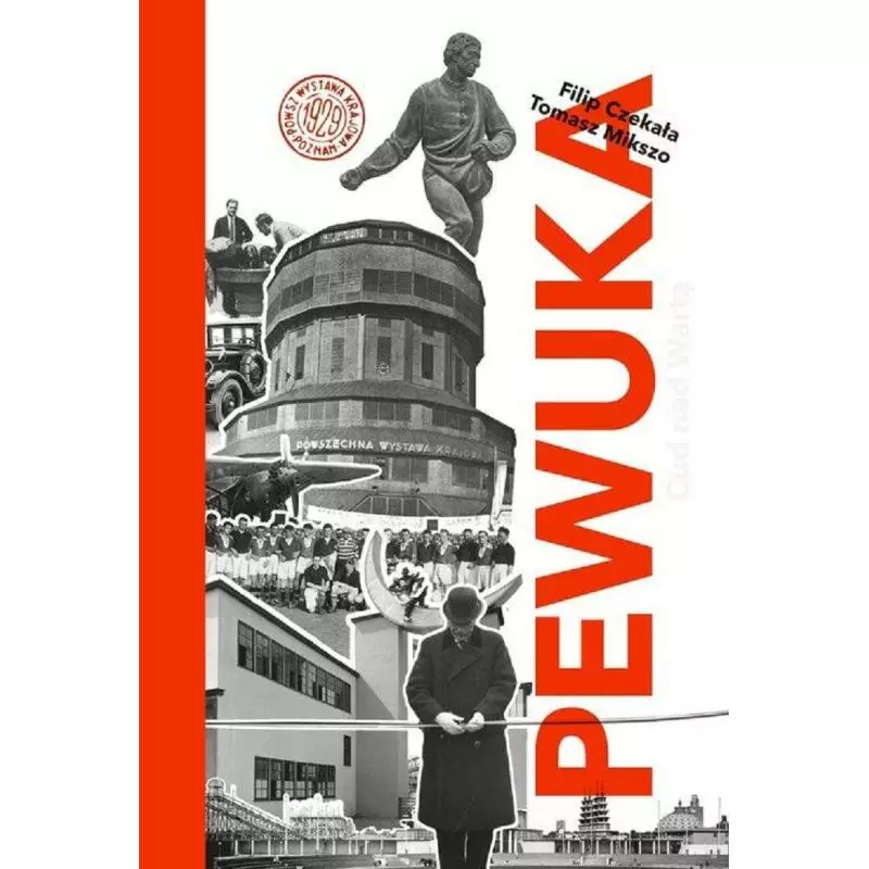 PEWUKA CUD NAD WARTĄ Filip Czekała, Tomasz Mikszo - Poznańskie