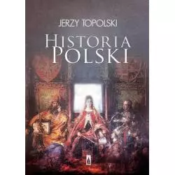 HISTORIA POLSKI Jerzy Topolski - Poznańskie