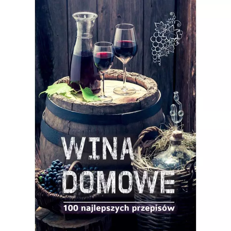 WINA DOMOWE 100 NAJLEPSZYCH PRZEPISÓW - SBM