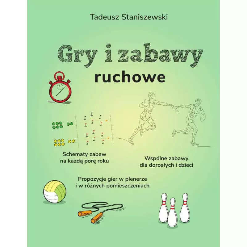 GRY I ZABAWY RUCHOWE Tadeusz Staniszewski - SBM