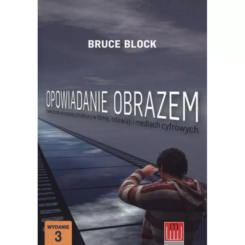 OPOWIADANIE OBRAZEM Bruce Block - Wydawnictwo Wojciech Marzec