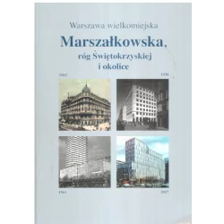 WARSZAWA WIELKOMIEJSKA MARSZAŁKOWSKA RÓG ŚWIĘTOKRZYSKIEJ I OKOLICE Jarowsław Zieliński - Elba