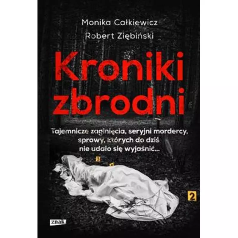 KRONIKI ZBRODNI Monika Całkiewicz, Robert Ziębiński - Znak