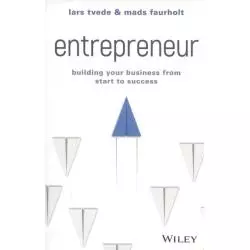 ENTREPRENEUR BUILDING YOUR BUSINESS FROM START TO SUCCESS - Wiley