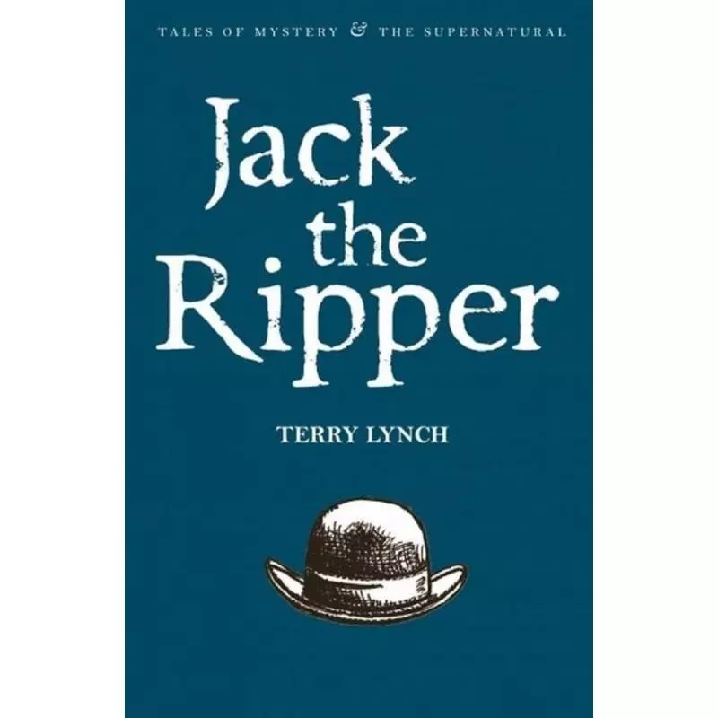 JACK THE RIPPER Terry Lynch - Wordsworth