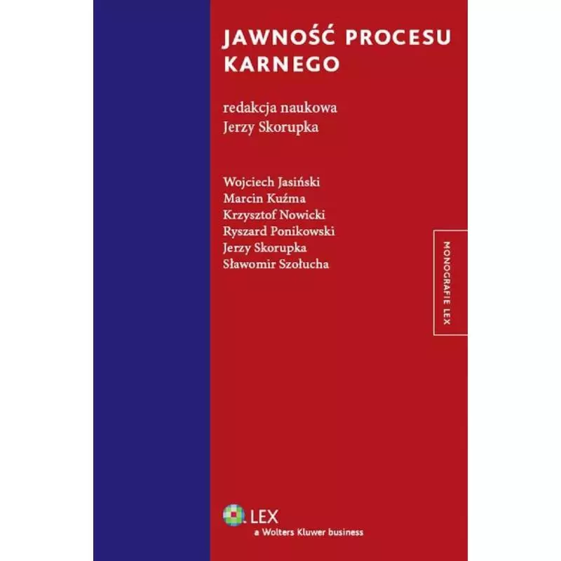 JAWNOŚĆ PROCES KARNEGO Jerzy Skorupka - Wolters Kluwer