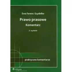 PRAWO PRASOWE KOMENTARZ Ewa Ferenc-Szydełko - Wolters Kluwer