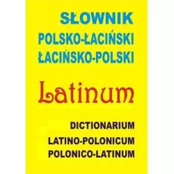 SŁOWNIK POLSKO-ŁACIŃSKI ŁACIŃSKO-POLSKI DICTIONARIUM LATINO-POLONICUM • POLONICO-LATINUM Anna Kłys - Level Trading