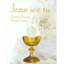 JEZUS JEST TU PAMIĄTKA I KOMUNII ŚWIĘTEJ - Wydawnictwo Diecezjalne i Drukarnia w Sandomierzu