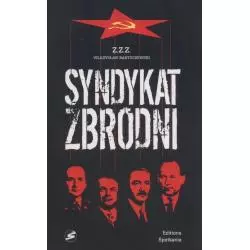 SYNDYKAT ZBRODNI KARTKI Z DZIEJÓW UB I SB 1944-1984 Władysław Bartoszewski - Editions Spotkania