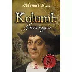 KOLUMB. HISTORIA NIEZNANA Manuel Rosa - Rebis