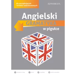 ANGIELSKI GRAMATYKA W PIGUŁCE DLA POCZĄTKUJĄCYCH I ŚREDNIO ZAAWANSOWANYCH - Edgard