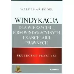 WINDYKACJA DLA WIERZYCIELI, FIRM WINDYKACYJNYCH I KANCELARII PRAWNYCH SKUTECZNE PRAKTYKI - Difin