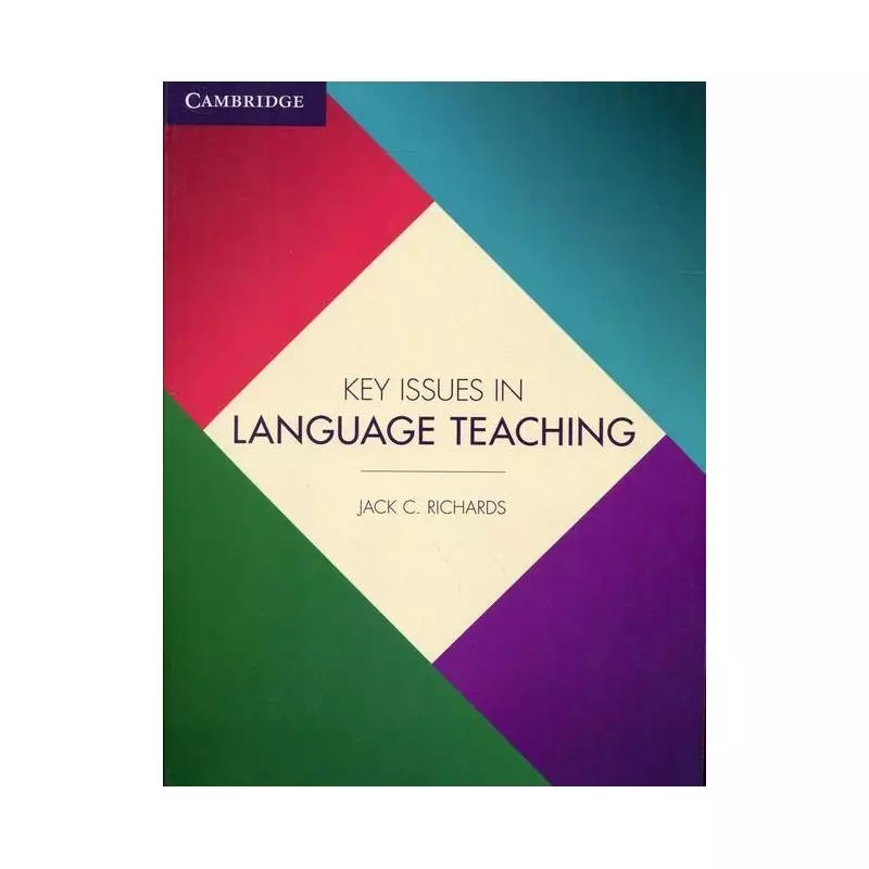 KEY ISSUES IN LANGUAGE TEACHING Jack C. Richards - Cambridge University Press
