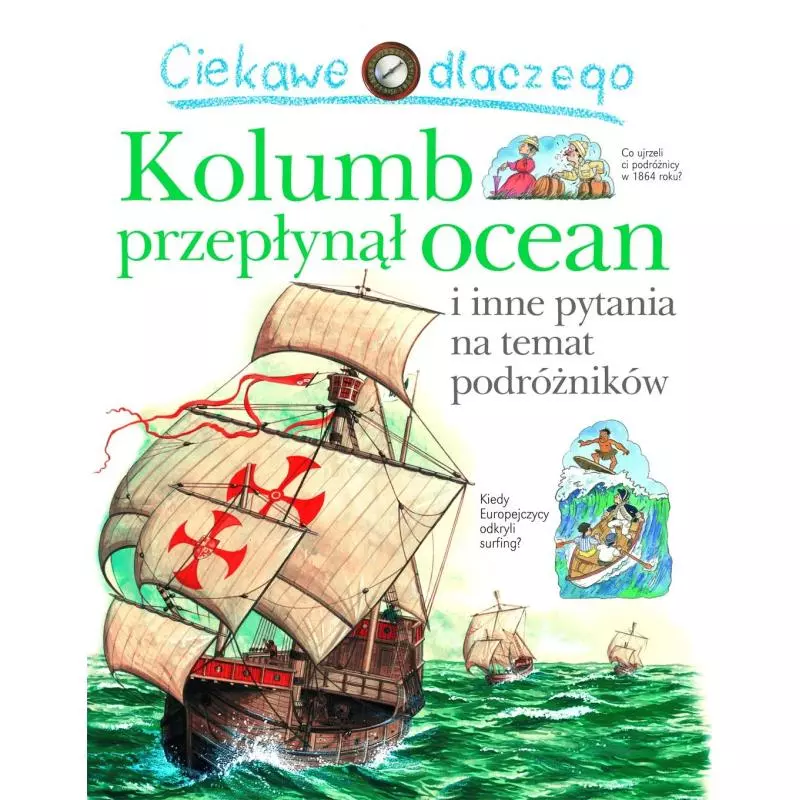 CIEKAWE DLACZEGO KOLUMB PRZEPŁYNĄŁ OCEAN - Olesiejuk