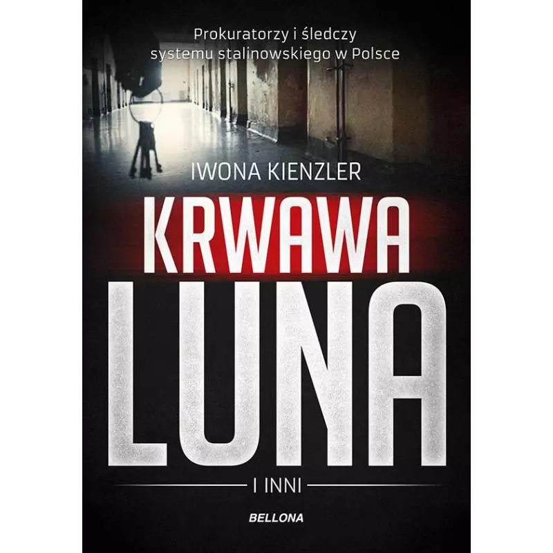 KRWAWA LUNA I INNI Iwona Kienzler - Bellona