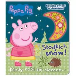 PEPPA PIG SŁODKICH SNÓW! KIEDY ROBI SIĘ CIEMNO - Media Service Zawada