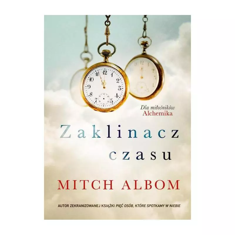 ZAKLINACZ CZASU Albom Mitch - Znak