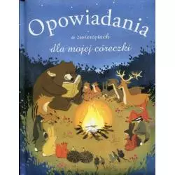 OPOWIADANIA O ZWIERZĘTACH DLA MOJEJ CÓRECZKI - Olesiejuk