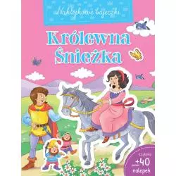 KRÓLEWNA ŚNIEŻKA NAKLEJKOWE BAJECZKI - Olesiejuk