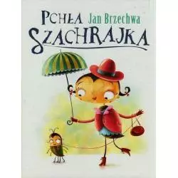 PCHŁA SZACHRAJKA Jan Brzechwa - Wilga