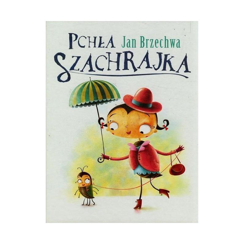 PCHŁA SZACHRAJKA JAN BRZECHWA