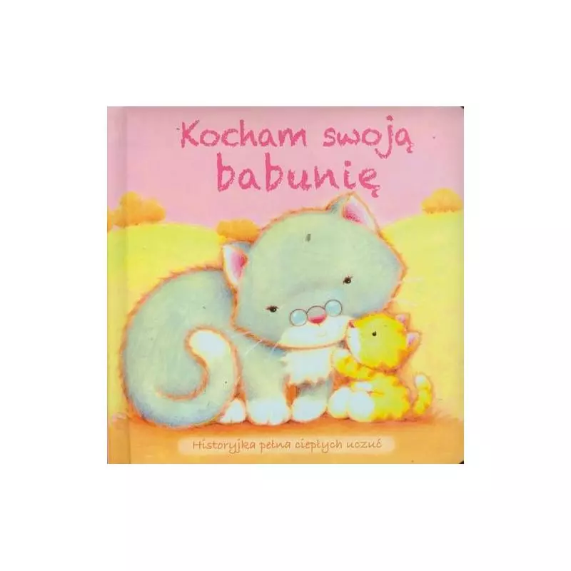 KOCHAM SWOJĄ BABUNIĘ - Olesiejuk