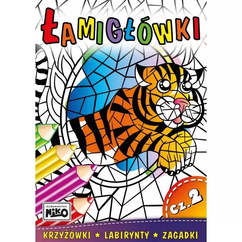 ŁAMIGŁÓWKI 2 KRZYŻÓWKI, LABIRYNTY, ZAGADKI - NIKO
