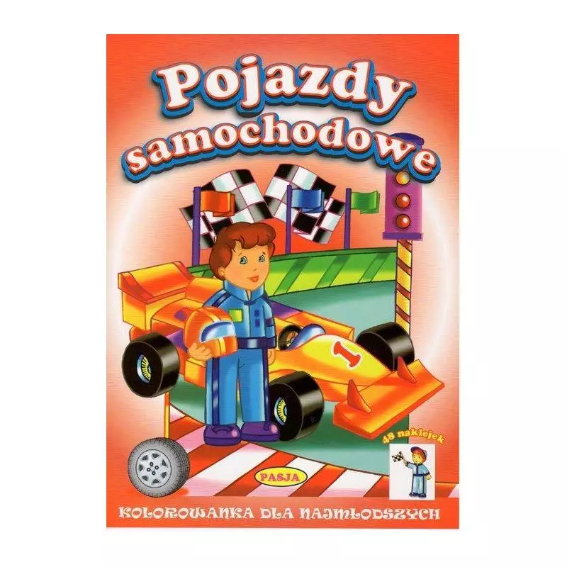 POJAZDY SAMOCHODOWE KOLOROWANKA DLA NAJMŁODSZYCH - Pasja