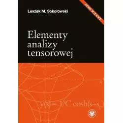 ELEMENTY ANALIZY TENSOROWEJ Leszek Sokołowski - Wydawnictwa Uniwersytetu Warszawskiego