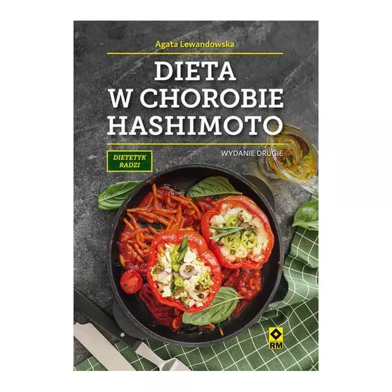 DIETA W CHOROBIE HASHIMOTO Agata Lewandowska - Wydawnictwo RM