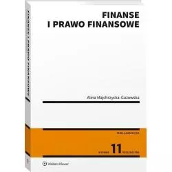 FINANSE I PRAWO FINANSOWE Alina Majchrzycka-Guzowska - Wolters Kluwer