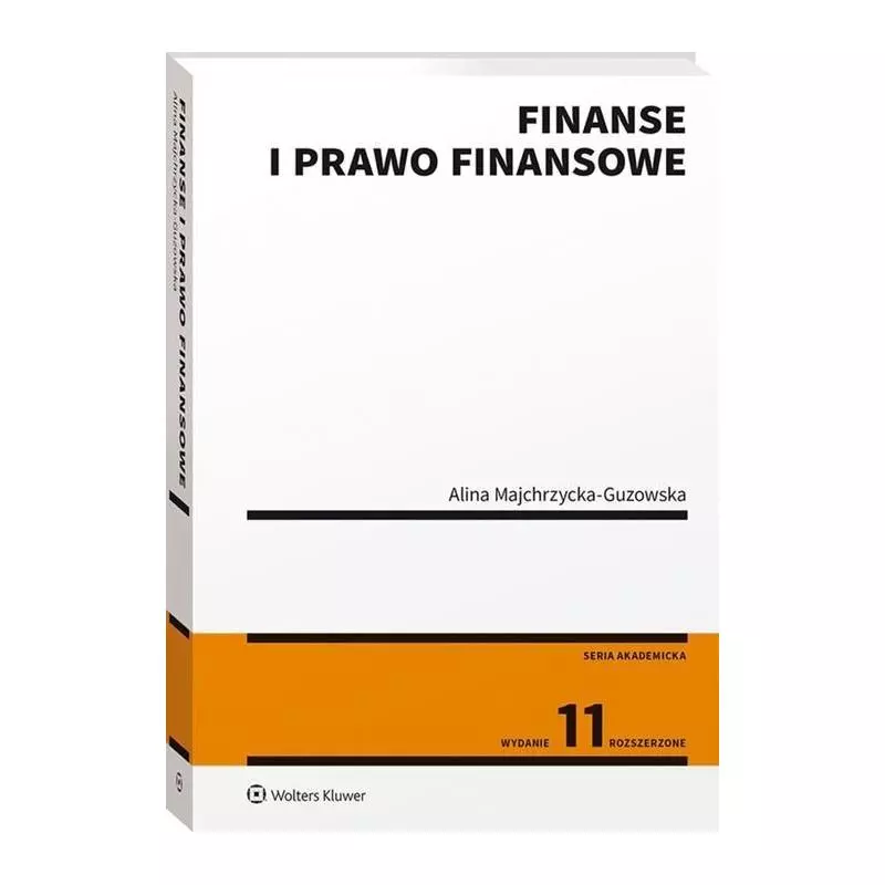 FINANSE I PRAWO FINANSOWE Alina Majchrzycka-Guzowska - Wolters Kluwer